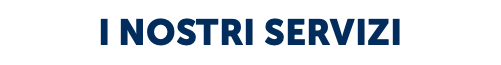 I NOSTRI SERVIZI